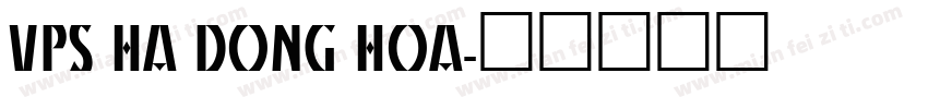 VPS Ha Dong Hoa字体转换